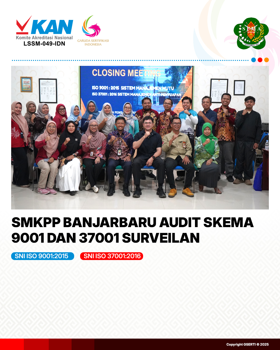Pelaksanaan Audit Skema 9001 dan 37001 pada SMKPP Banjarbaru