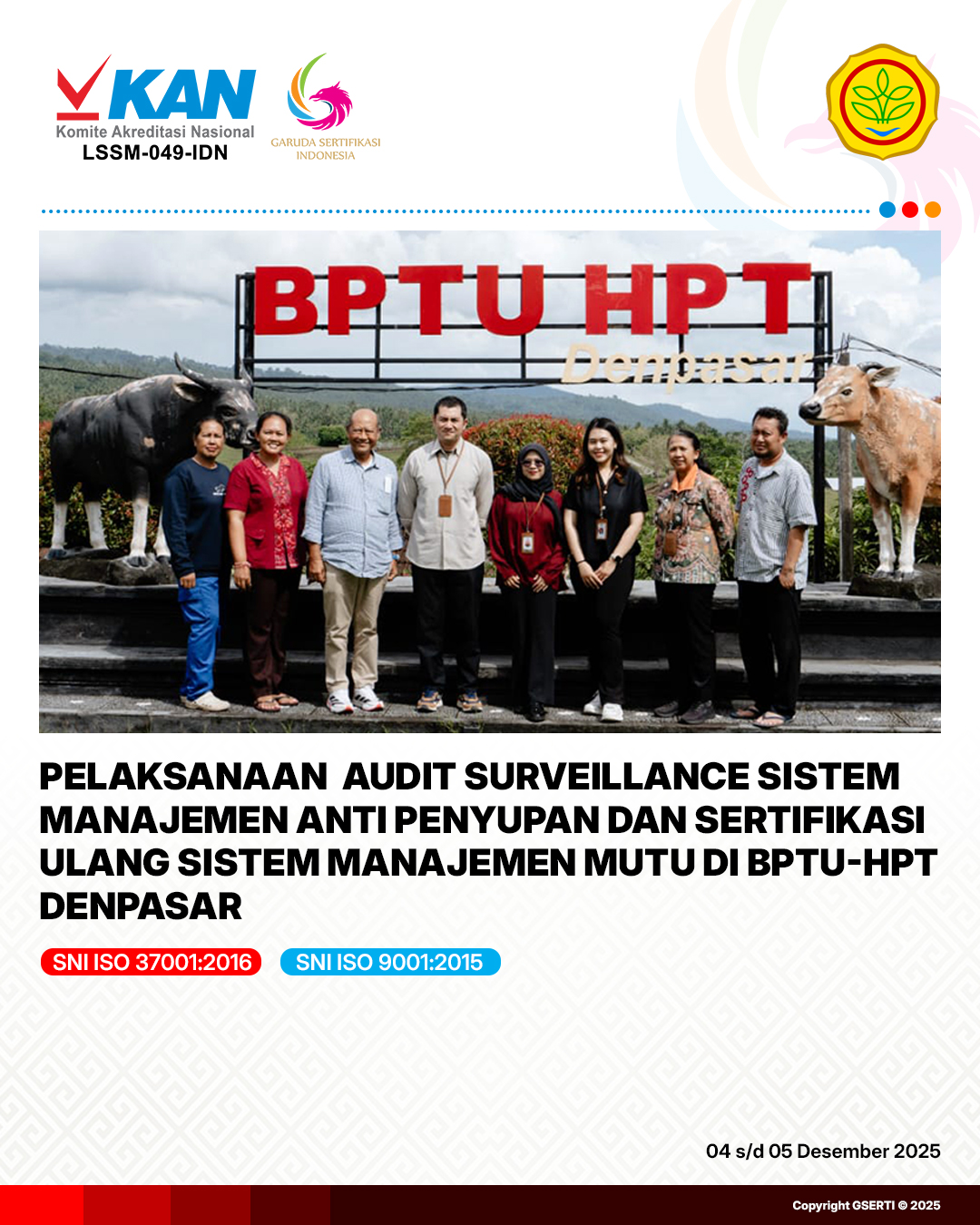 Audit Surveillance SNI ISO 37001 & 9001 di BPTU-HPT Denpasar