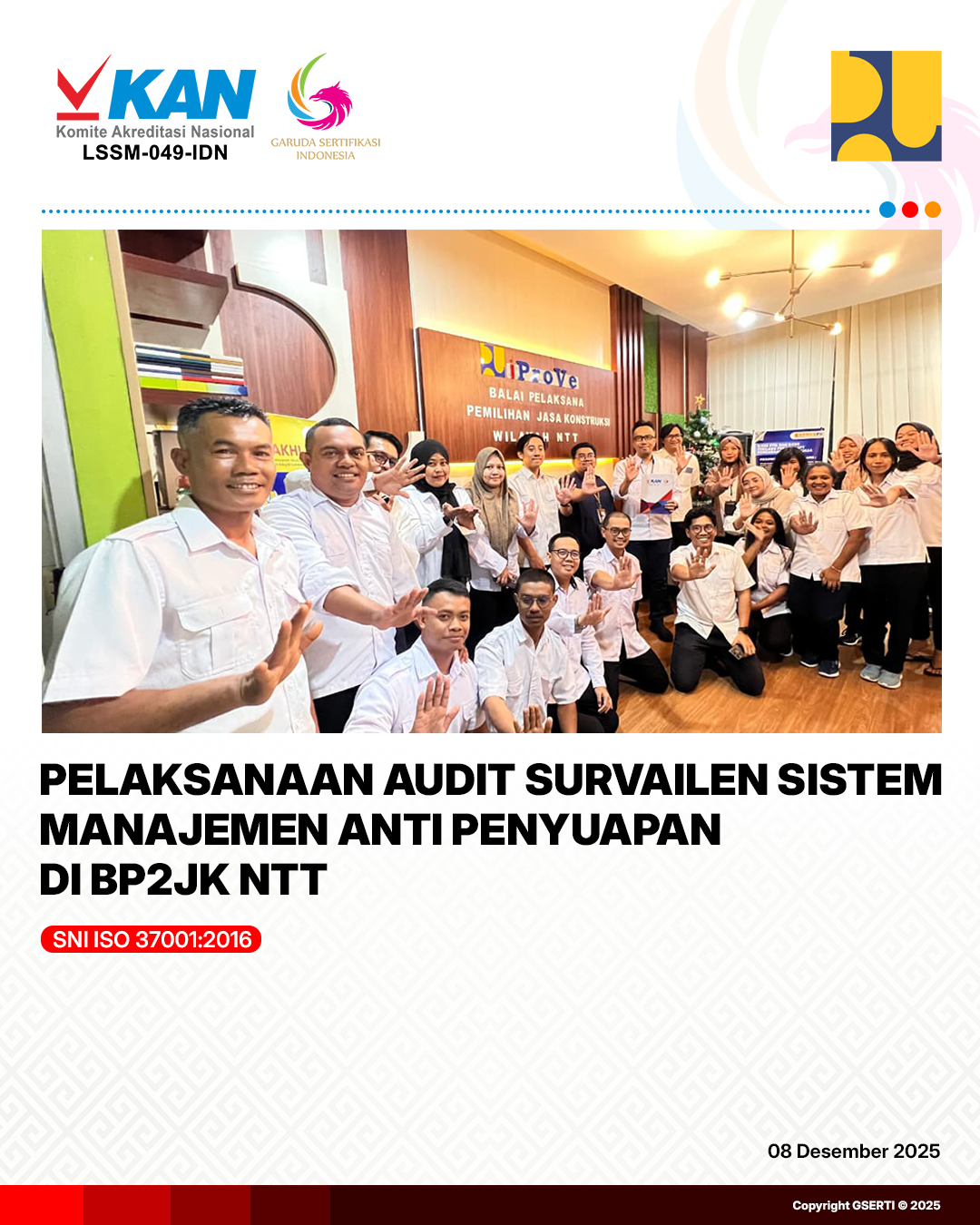 Pelaksanaan Audit Survailen SMAP SNI ISO 37001:2016 di BP2JK NTT